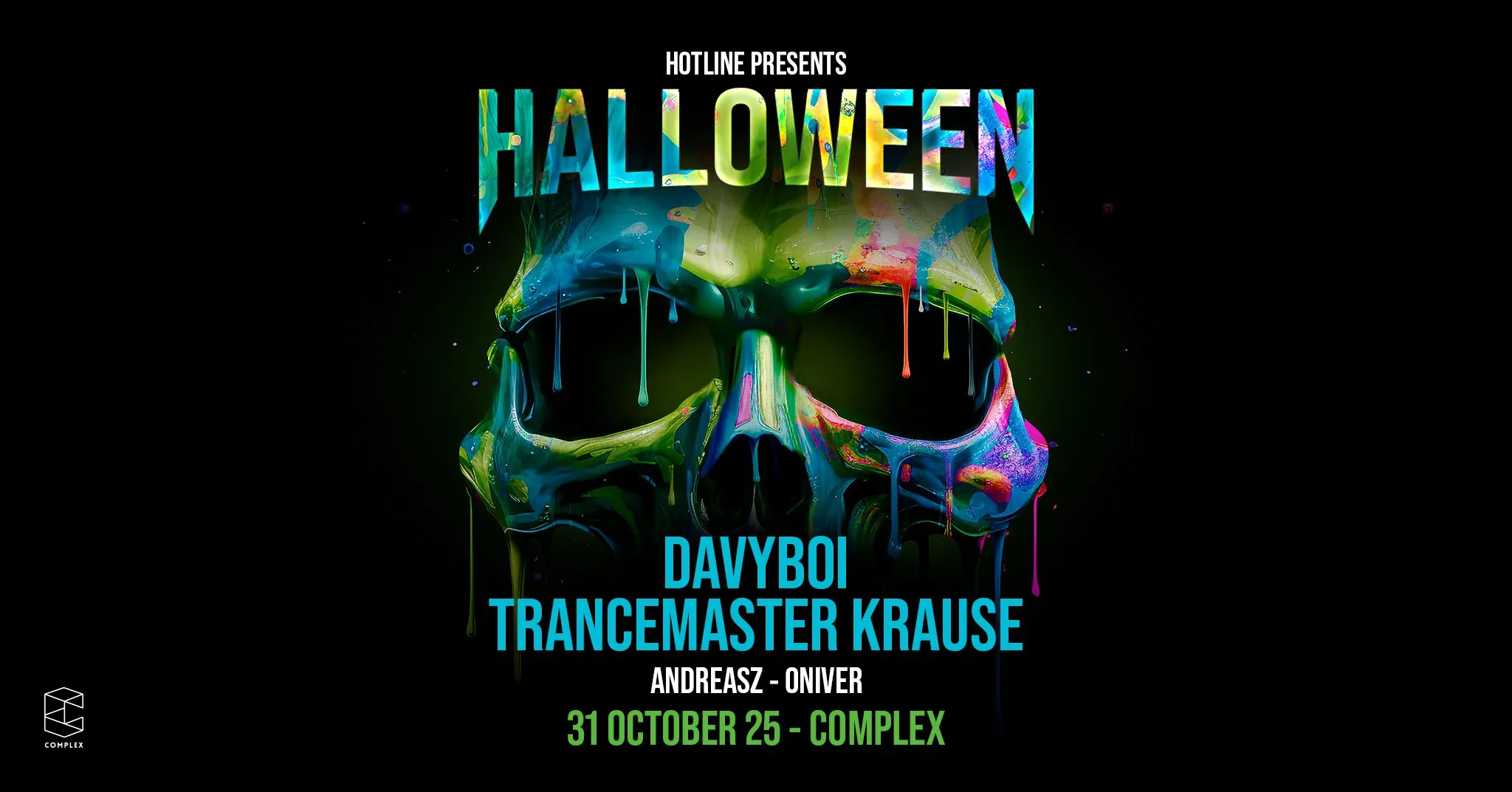 Complex Halloween with Davyboi / Trancemaster Krause & more