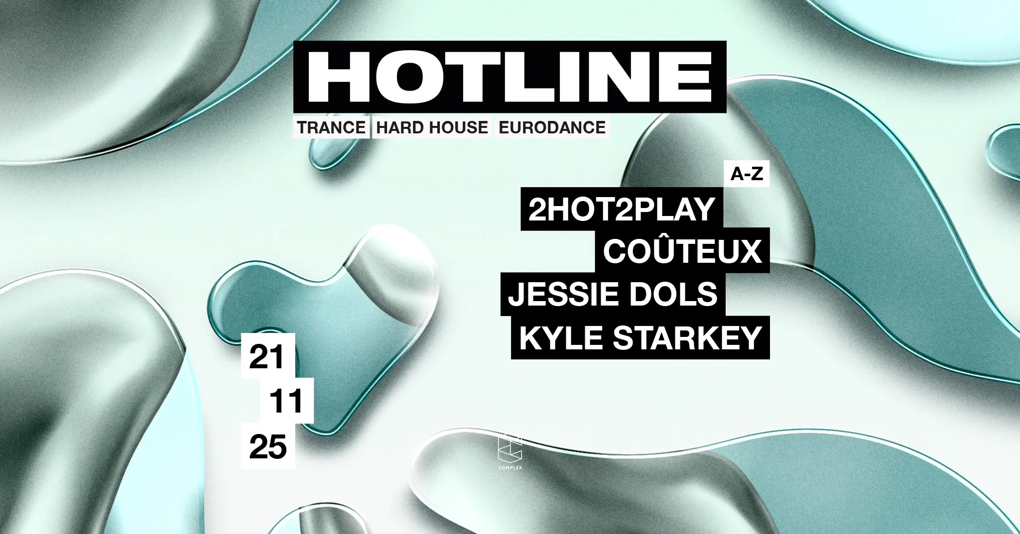 HOTLINE presents Kyle Starkey / 2HOT2PLAY / Coûteux / Jessie Dols