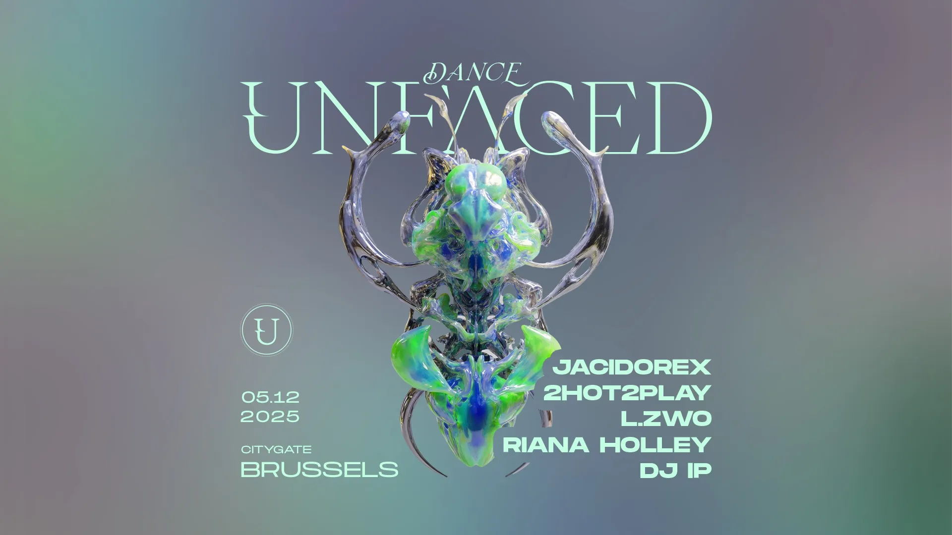 Unfaced Brussels w/ Jacidorex, 2hot2play, L.Zwo, Riana Holley