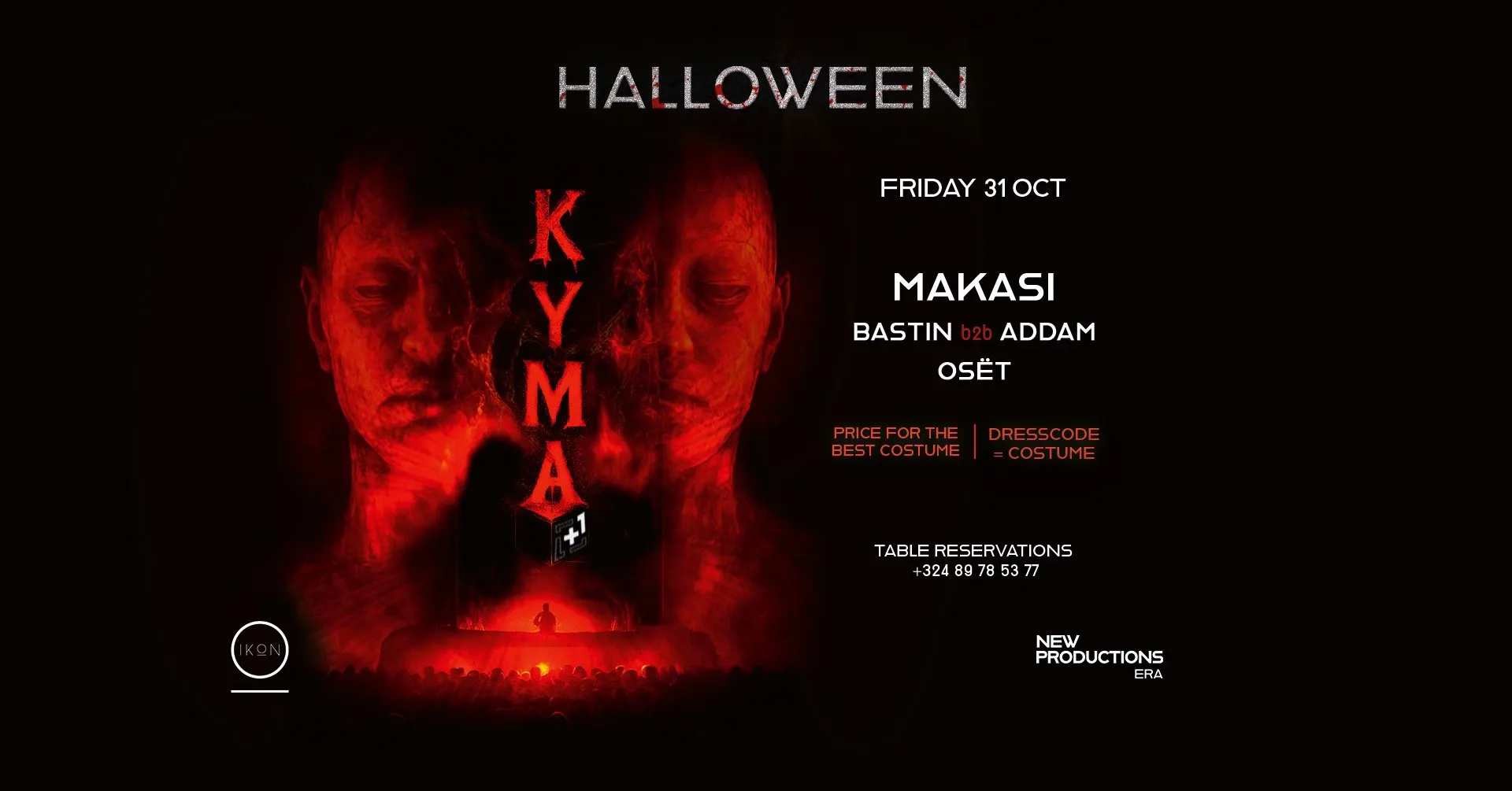 KYMA x HALLOWEEN at +1 (IKON) 🎃