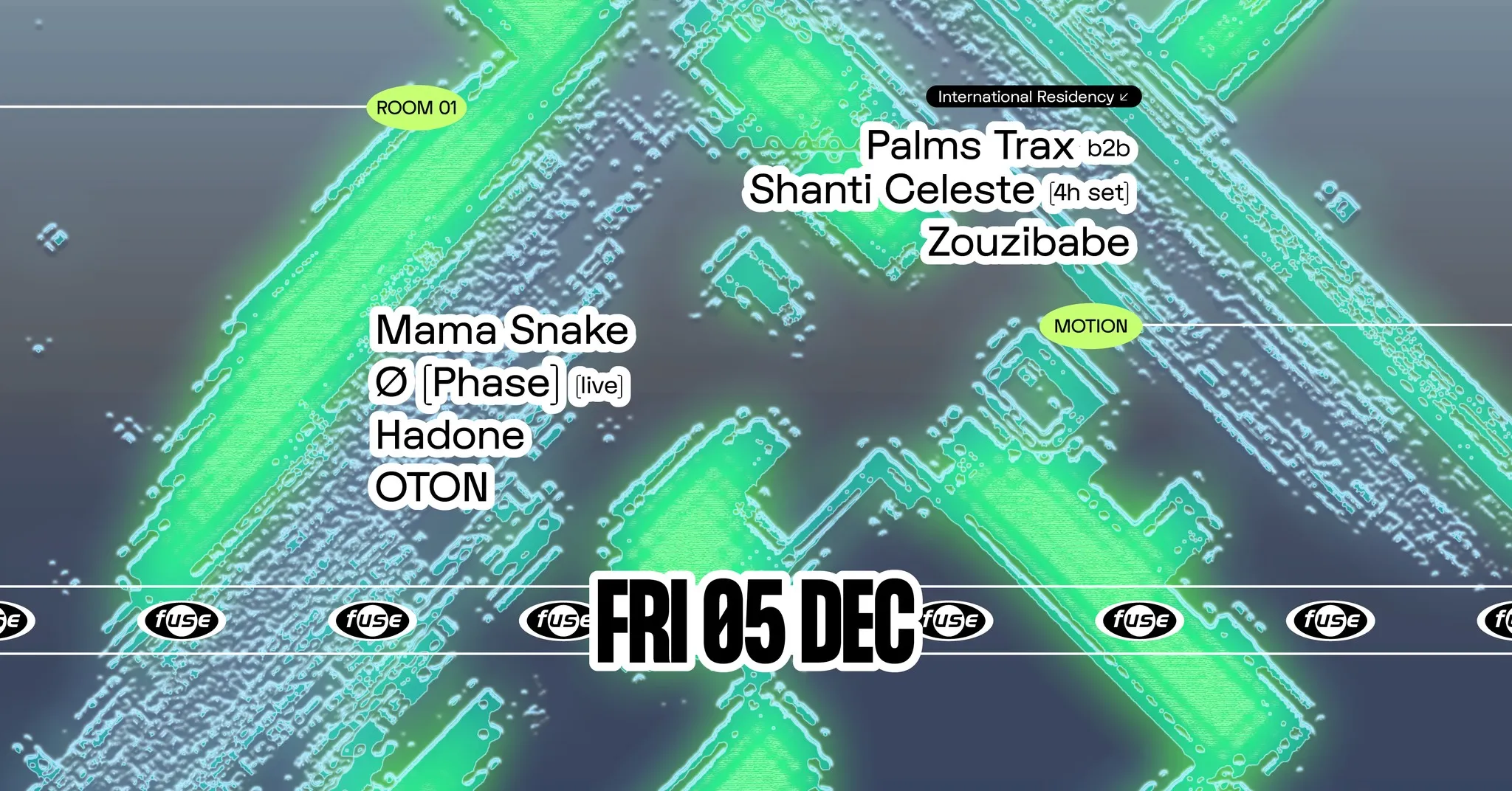 Fuse presents: Palms Trax b2b Shanti Celeste, Mama Snake & Ø [Phase] (live)