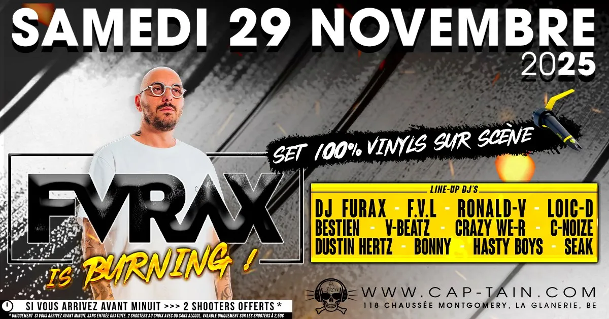 Furax is burning ! - Samedi 29 Novembre 2025 au Cap'tain