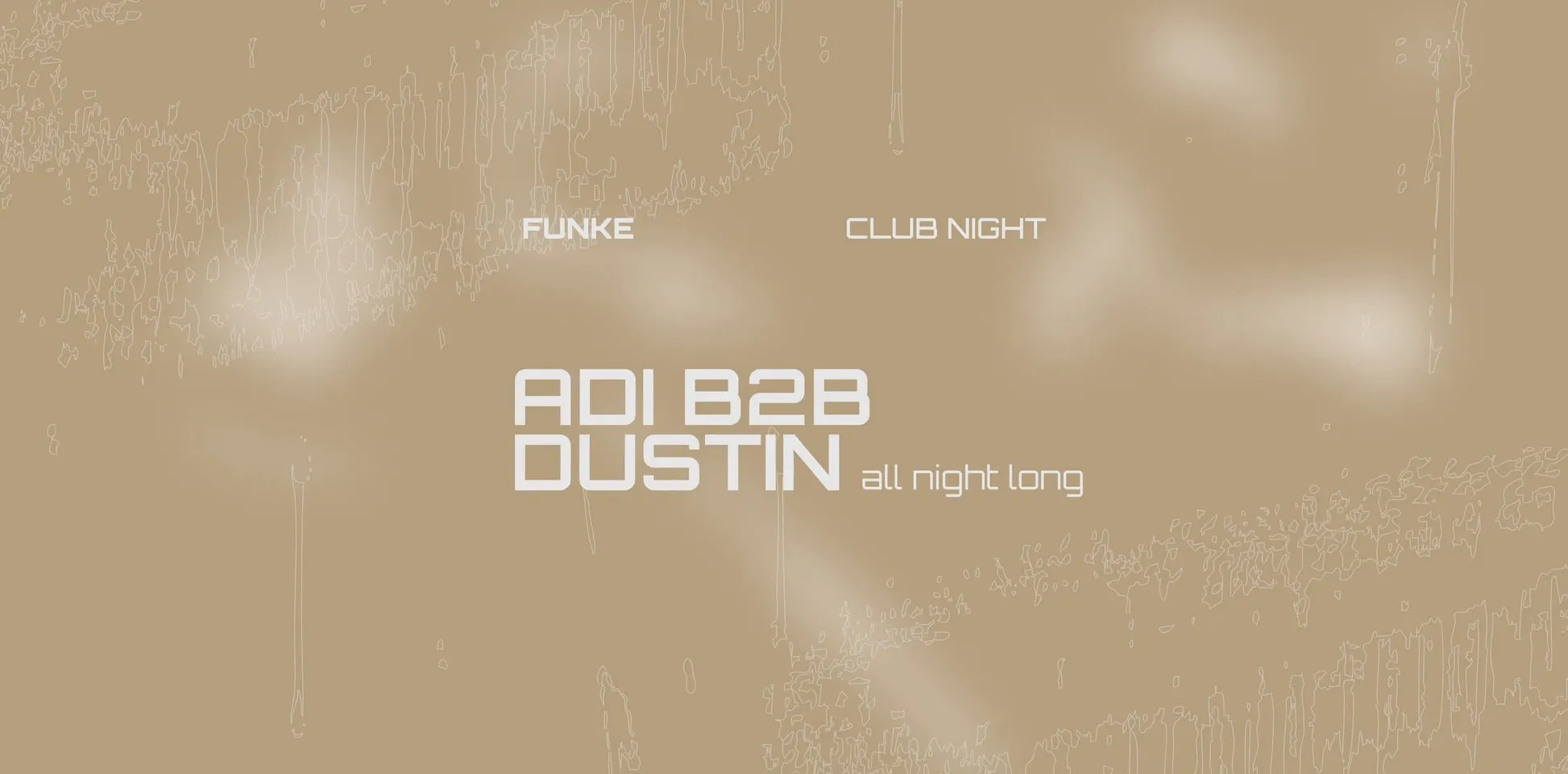 FUNKE_CLUB NIGHT w/ adi & dustin