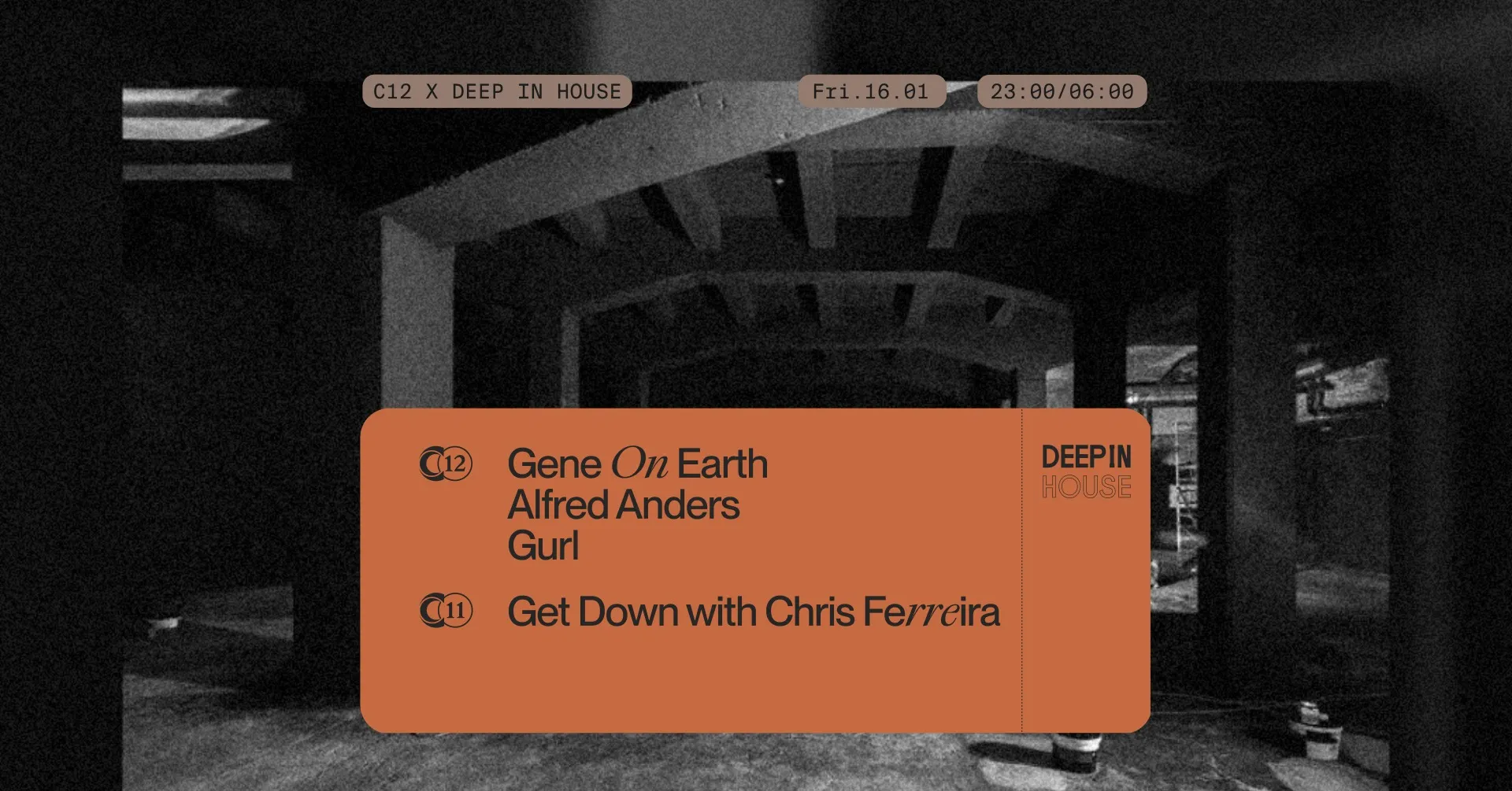 C12 x Deep In House w/ Gene On Earth, Alfred Anders, Gurl, Kafim & Chris Ferreira
