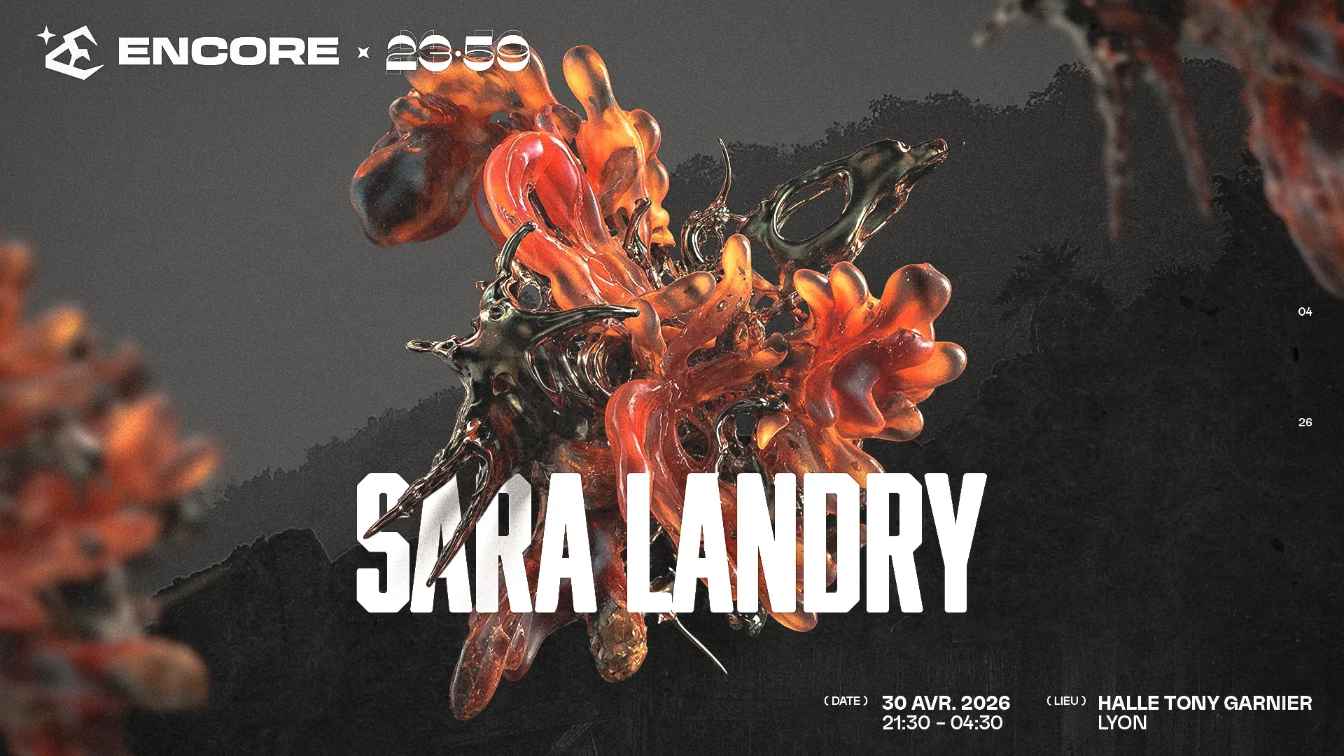 ENCORE x 23:59 - Sara Landry - Halle Tony Garnier, Lyon