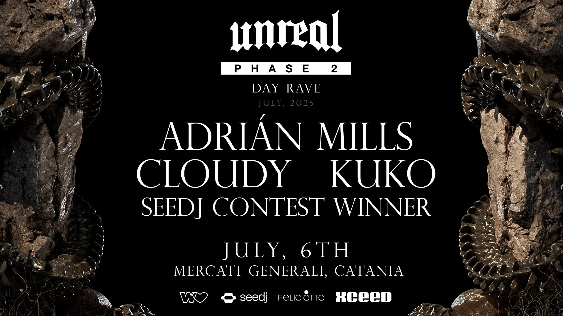 UNREAL X PHASE 2 DAYRAVE @MERCATI GENERALI