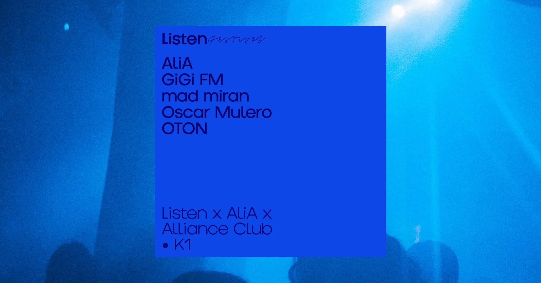 ● Listen x AliA x Alliance Club x K1