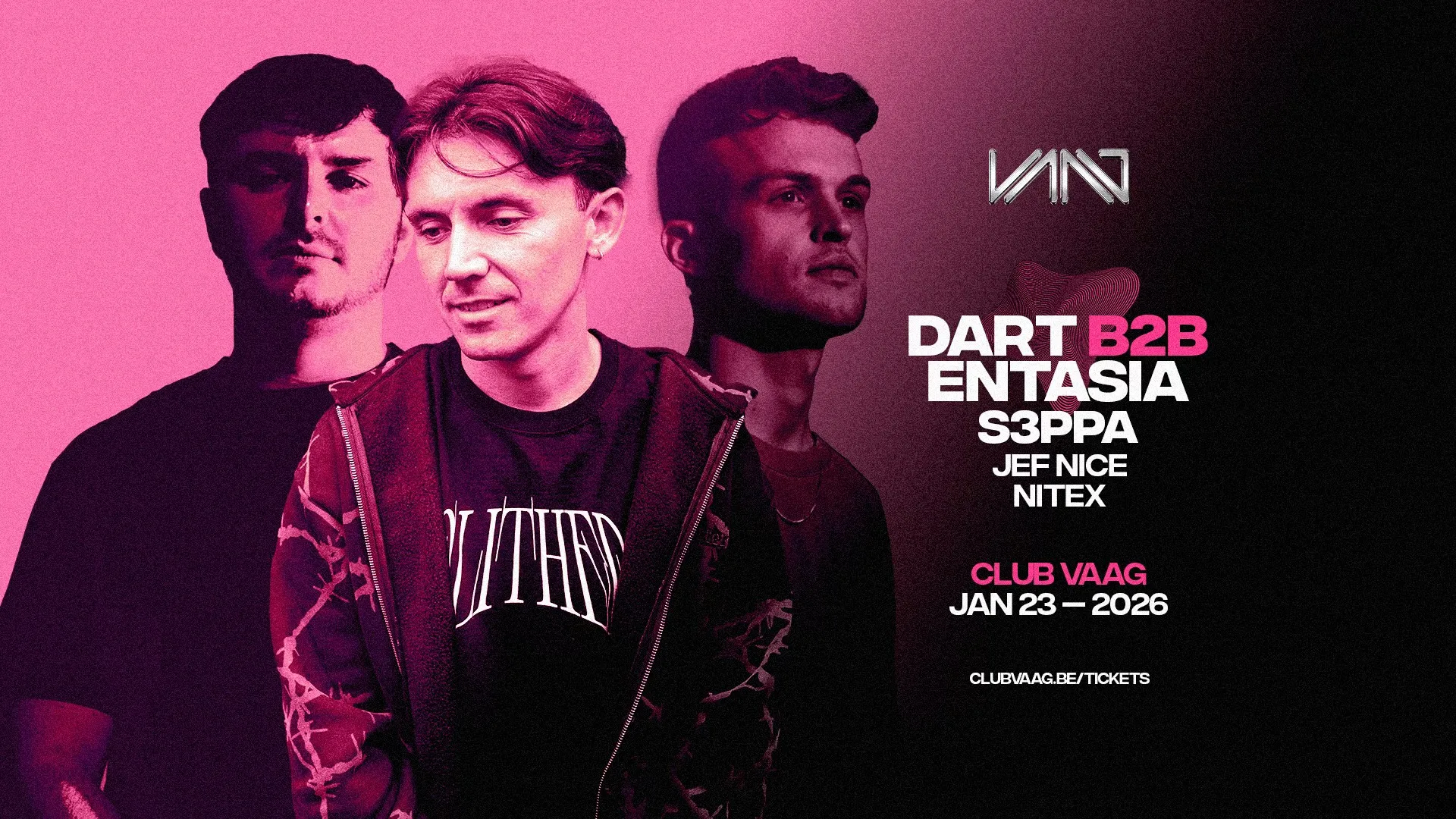 Club Vaag invites DART B2B ENTASIA