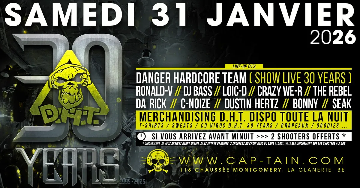 DANGER HARDCORE TEAM - 30 YEARS - Samedi 31 Janvier 2026 au Cap'tain