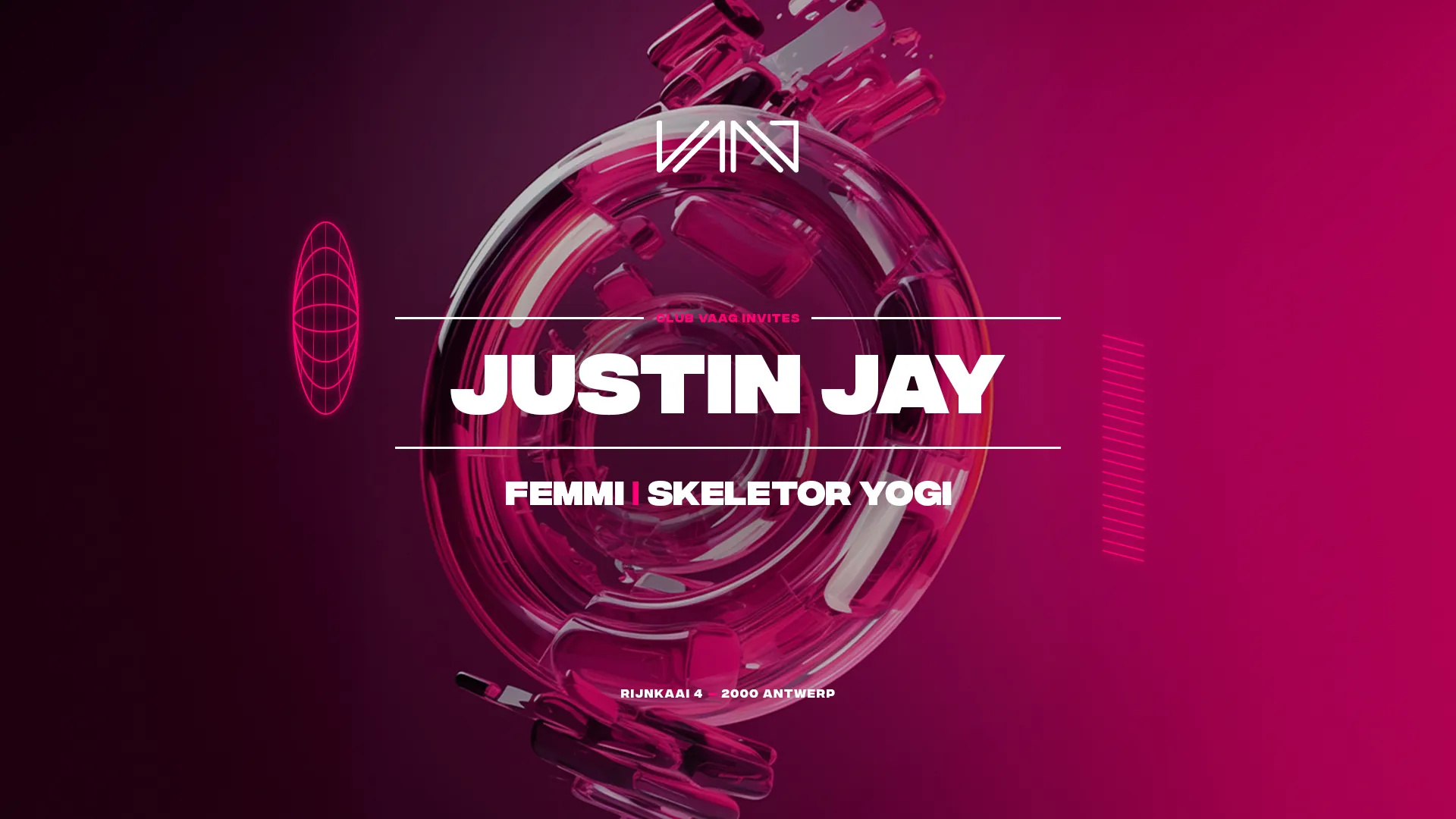 Club Vaag invites JUSTIN JAY