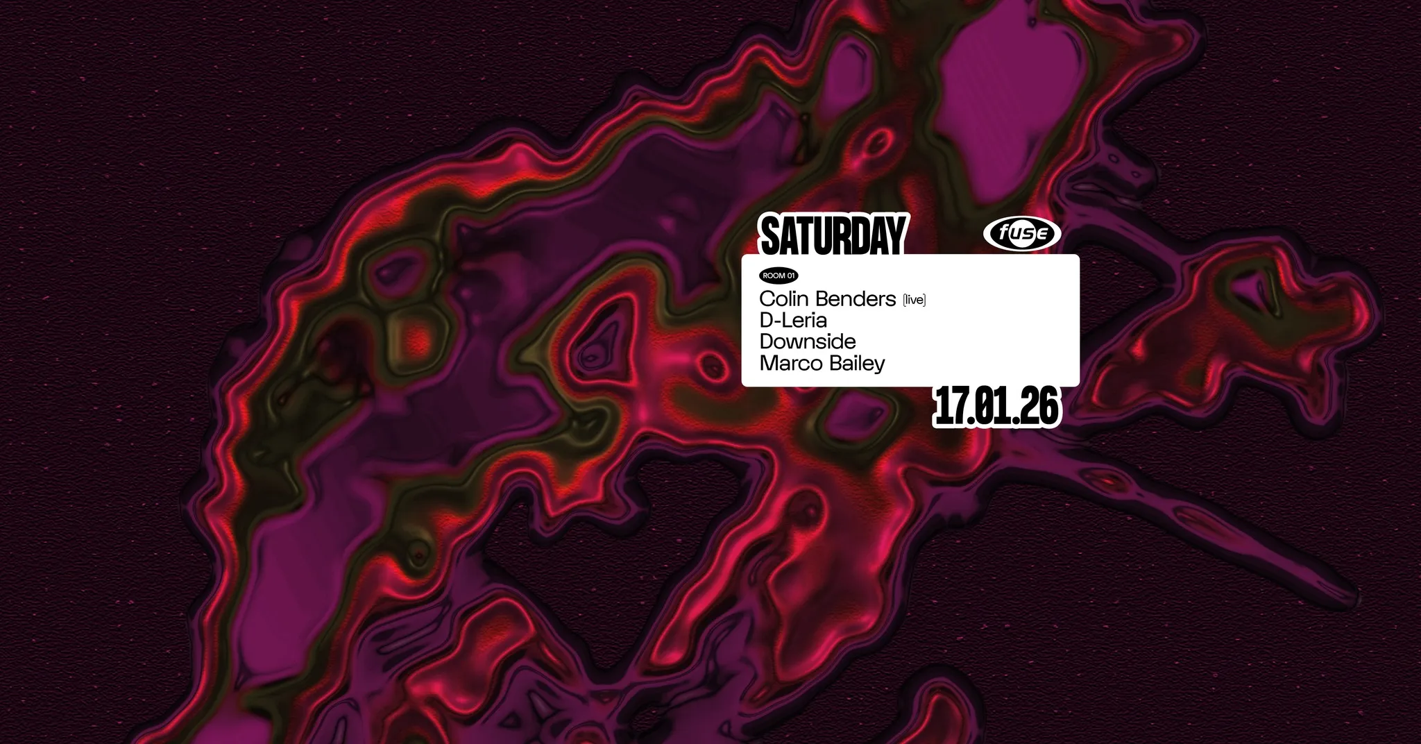 Fuse presents: Colin Benders (live), D-Leria & Marco Bailey