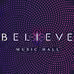 Believe Music Hall