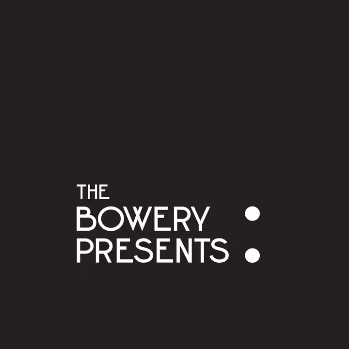 The Bowery Presents