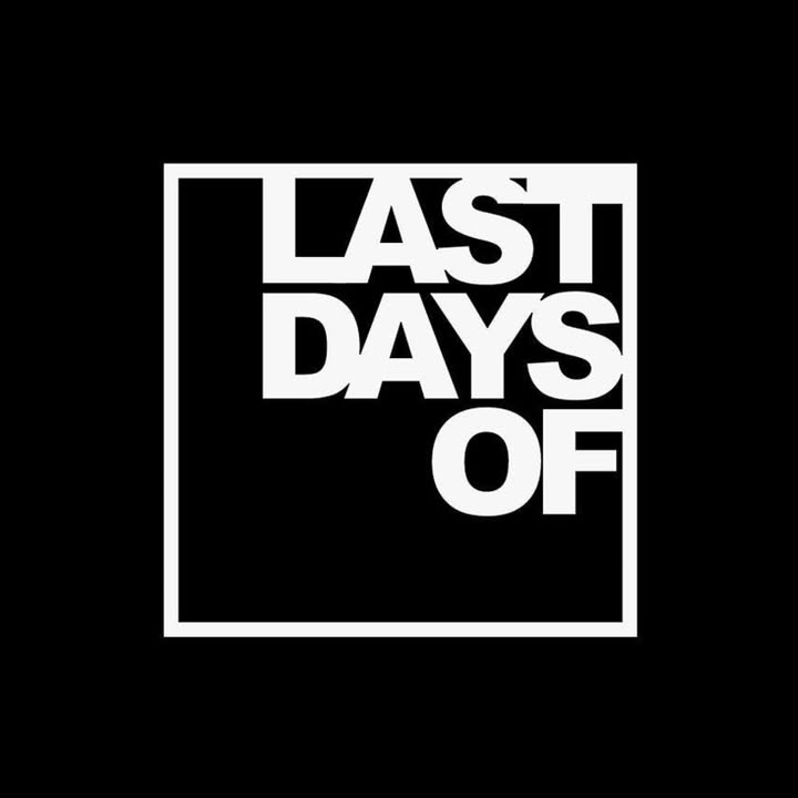 Last Days Of