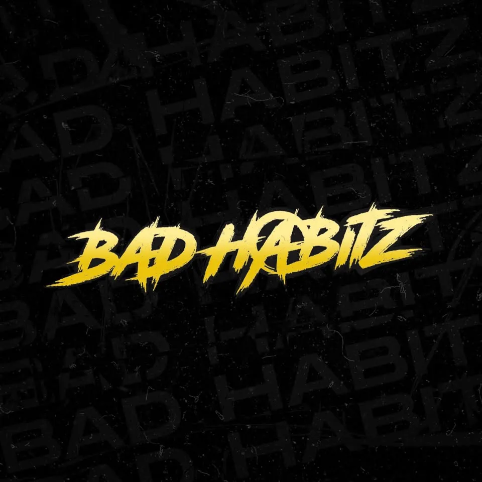 Bad Habitz