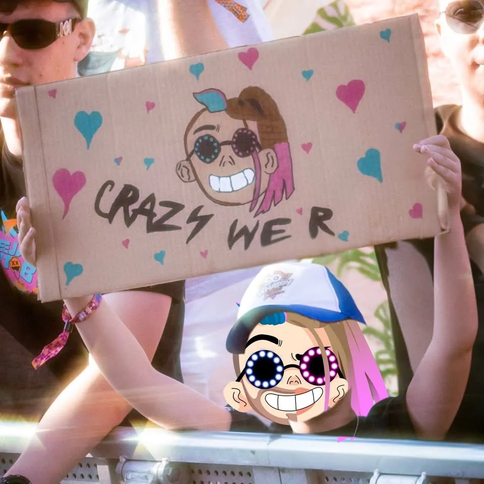Crazy We R