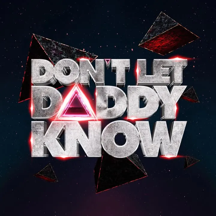 Don't Let Daddy Know