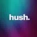 Hush